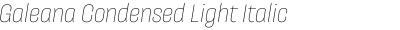 Galeana Condensed Light Italic